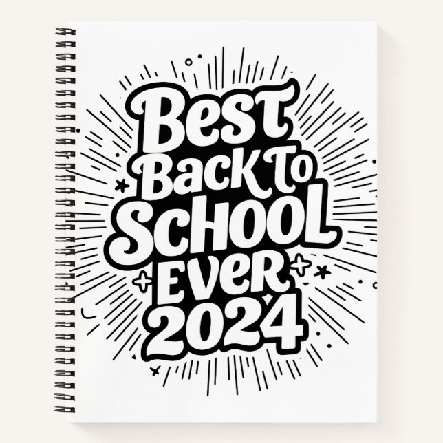 Best Back To School Ever 2024 Design Notebook (Front)