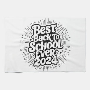 Best Back To School Ever 2024 Design Tea Towel