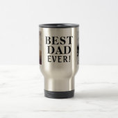 Best Bad Ever Father`s Day 2 Photo Collage  Travel Mug (Center)