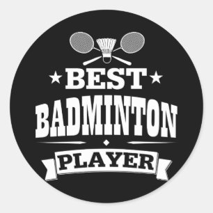 Best Badminton Player Classic Round Sticker