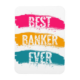 Best Banker Ever Magnet