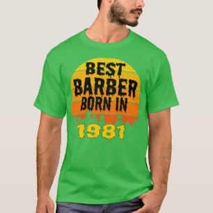 Best Barber Born In 1981 Birthday Vintage T-Shirt