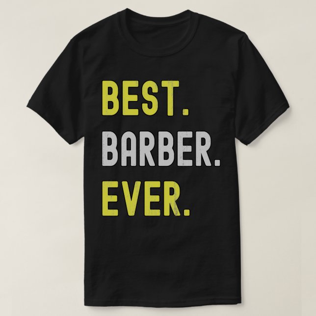 Best Barber ever 22 T-Shirt (Design Front)