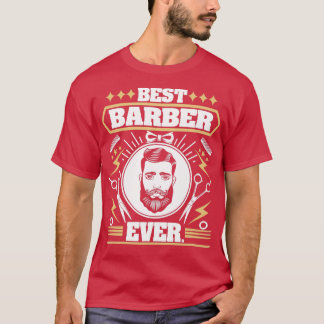 Best Barber Ever 8 T-Shirt