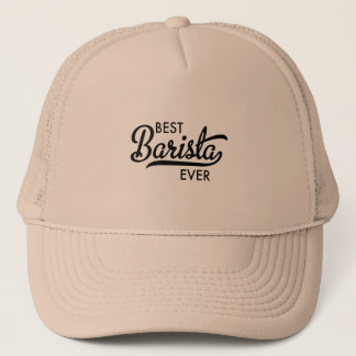 Best Barista ever Trucker Hat