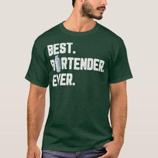 Best Bartender Ever Beer Drinking Barman For A Bar T-Shirt