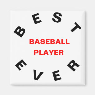 Best Baseball Player Ever Magnet