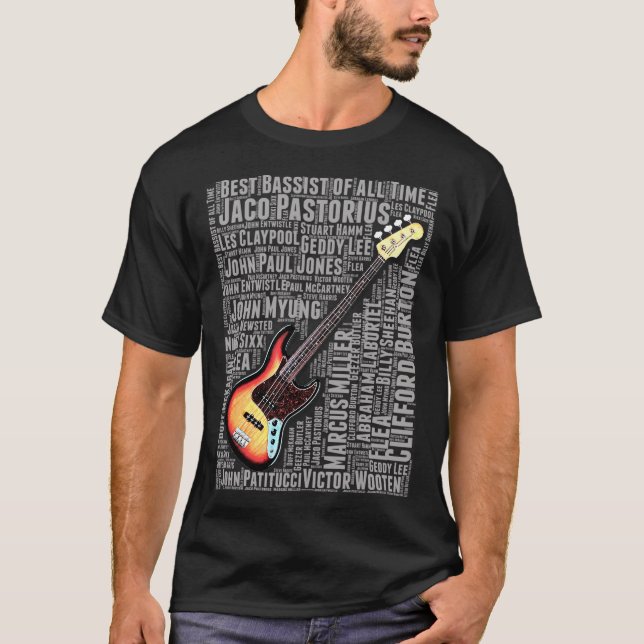 BEST BASS PLAYER OF ALL TIME T-Shirt (Front)