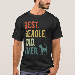 Best Beagle Dad Ever Dog Daddy Father s Day T-Shirt