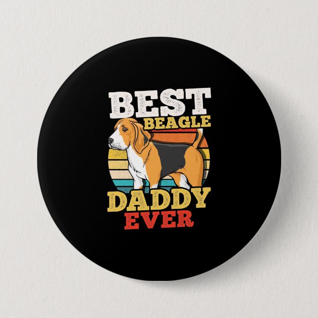 Best Beagle Dog Daddy Ever 7.5 Cm Round Badge (Front)