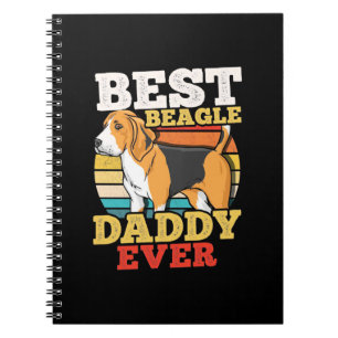 Best Beagle Dog Daddy Ever Notebook