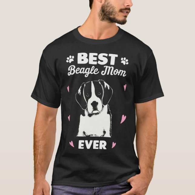 Best Beagle Mom Beagle Dog Love T-Shirt (Front)