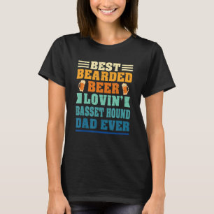 Best Bearded Beer Lovin' Basset Hound Dad Funny Do T-Shirt