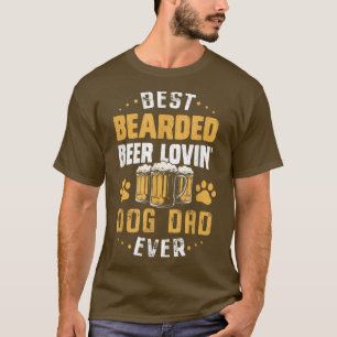 Best Bearded Beer Lovin' Dog Dad Ever Father Men T-Shirt