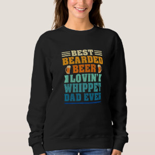 Best Bearded Beer Lovin' Whippet Dad Funny Dog Lov Sweatshirt