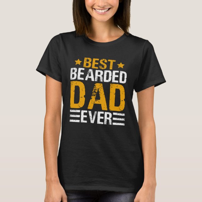 Best Bearded Dad Ever   Father´s Day Daddy Men Dad T-Shirt (Front)