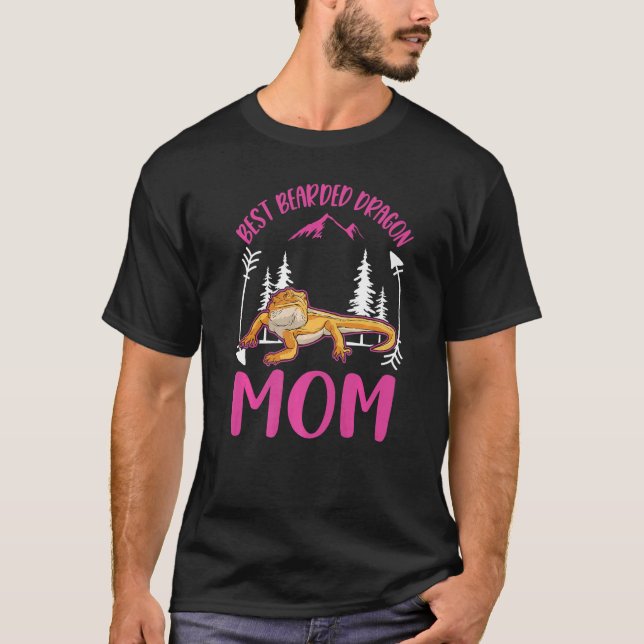 Best Bearded Dragon Mum Ever  T-Shirt (Front)