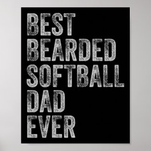 Best Bearded Softll Dad Fathers Day Poster