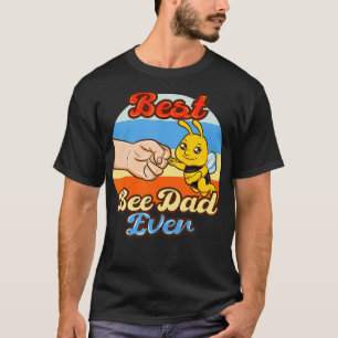 Best Bee Dad Ever T-Shirt
