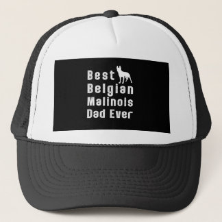 Best Belgian Malinois Dad Ever Trucker Hat