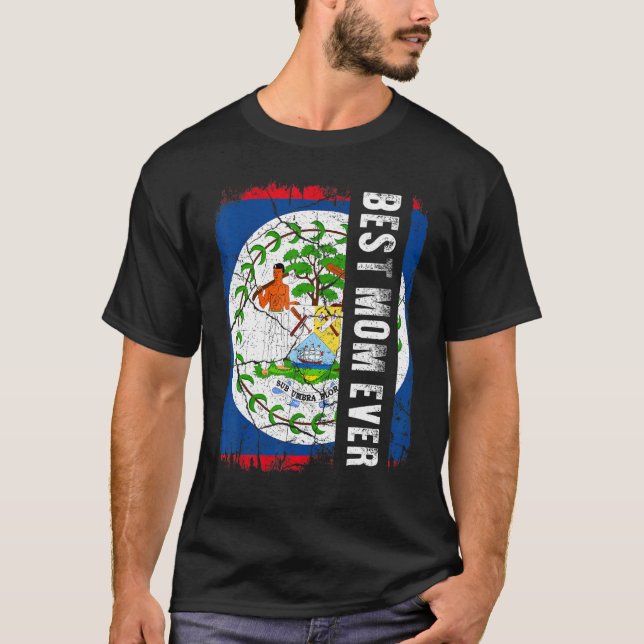 Best Belizean Mom Ever Belize Flag Mother's Day T-Shirt (Front)