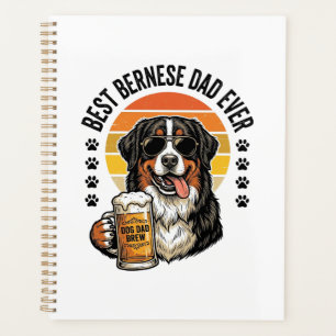 Best Bernese Dad Ever Vintage Dog Beer Shirt Desig Planner