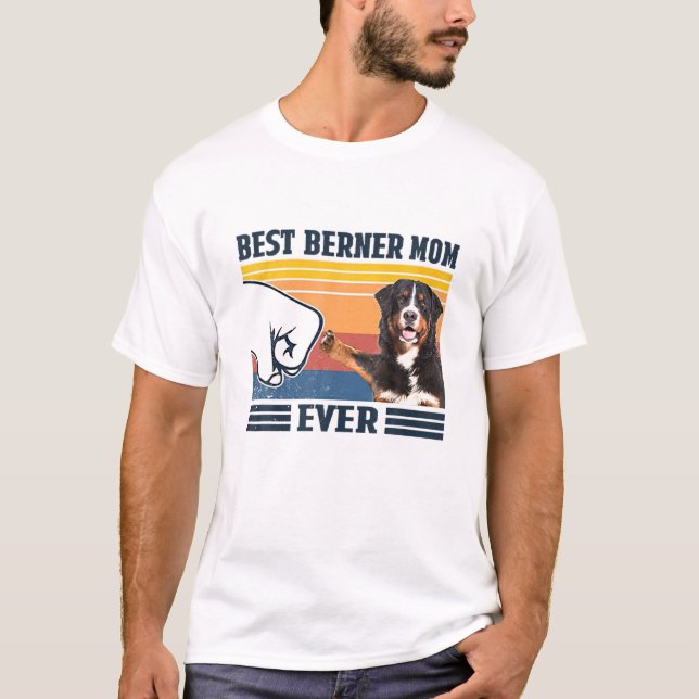 Best Bernese Mountain Dog Mum Ever Funny Dog Mum M T-Shirt (Front)