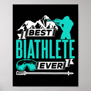 Best Biathlete Ever Sports Biathlon Biathlons 1  Poster