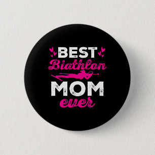 Best Biathlon Mum Ever Biathlete Mother Day 6 Cm Round Badge