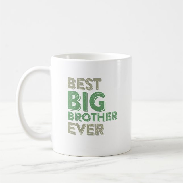 Best Big Brother Bro Ever Older Sibling Funny Gift Coffee Mug (Left)