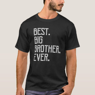 Best Big Brother Ever Funny Cool T-Shirt