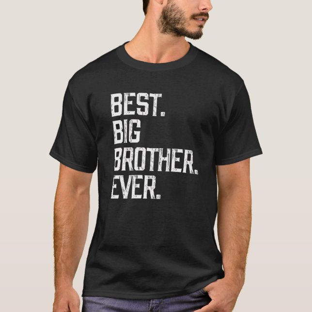 Best Big Brother Ever Funny Cool T-Shirt (Front)