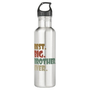 Best Big Brother Ever Older Sibling Teenager Gift 710 Ml Water Bottle