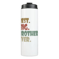 Best Big Brother Ever Older Sibling Teenager Gift