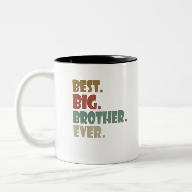 Best Big Brother Ever Older Sibling Teenager Gift Two-Tone Coffee Mug (Left)