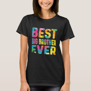 Best Big Brother Ever Tie Dye T-Shirt