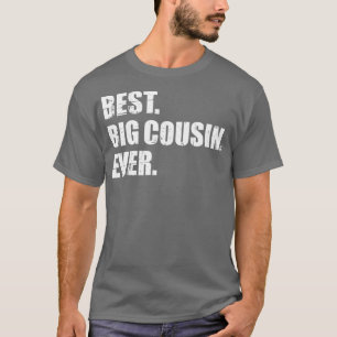 Best big cousin ever T-Shirt