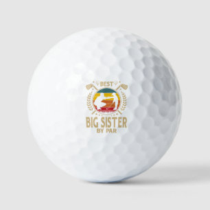 Best BIG SISTER By Par Golf Balls