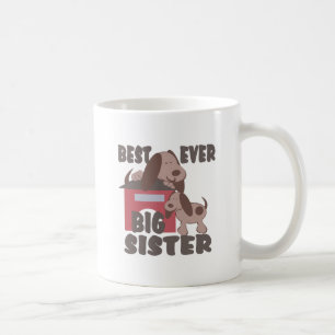 Best Big Sister Ever/ Doghouse Coffee Mug