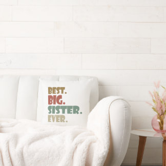 Best Big Sister Ever Older Sibling for Girls Cushion
