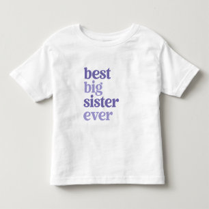 Best Big Sister Ever White with Purple Text Girl Toddler T-Shirt