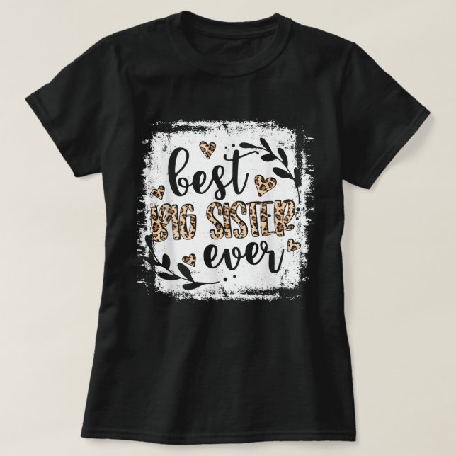 Best Big Sister Ever Women Leopard Decor Sister T  T-Shirt (Design Front)
