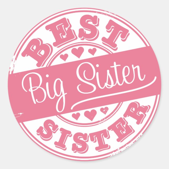 Best Big Sister -rubber stamp effect- Classic Round Sticker (Front)