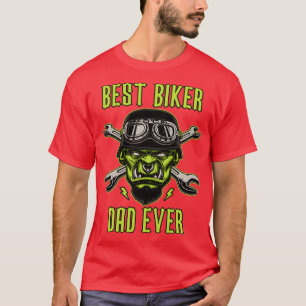 Best Biker Dad Ever Motorcycle Gift T-Shirt