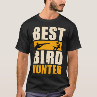 Best Bird Hunter T-Shirt