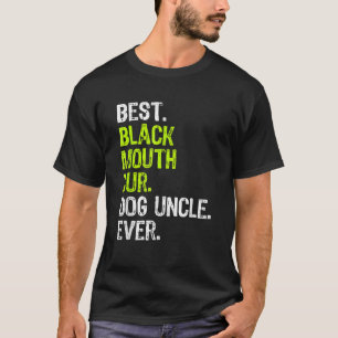 Best Black Mouth Cur Dog Uncle Ever  T-Shirt