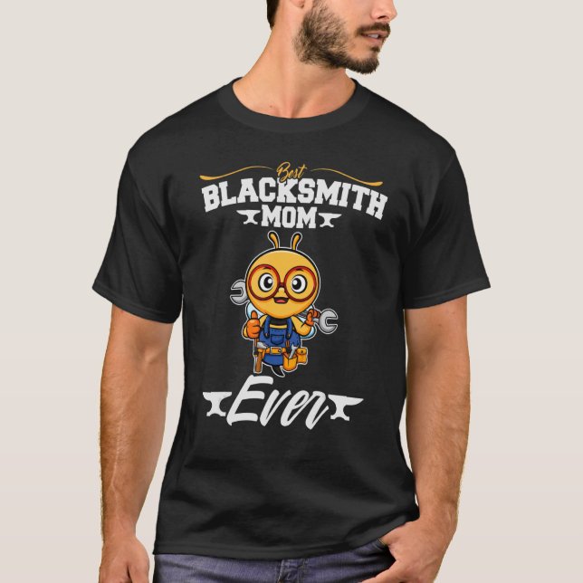 Best Blacksmith Mum Ever Metal Work Forge Hammer_5 T-Shirt (Front)