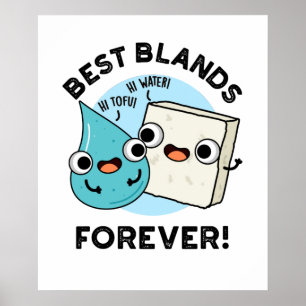 Best Blands Forever Cute BFF Pun Poster