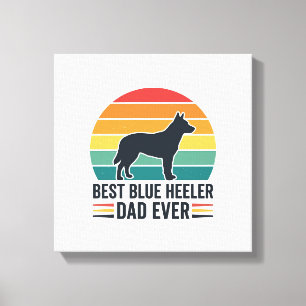 Best Blue Heeler Dad Ever Vintage Dog Dad Design_1 Canvas Print
