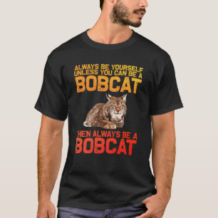 Best Bobcat Art For Men Women Kids Bobcat Animal C T-Shirt
